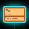 Neon sign reading 'Stardew Valley trash item, but it's you'