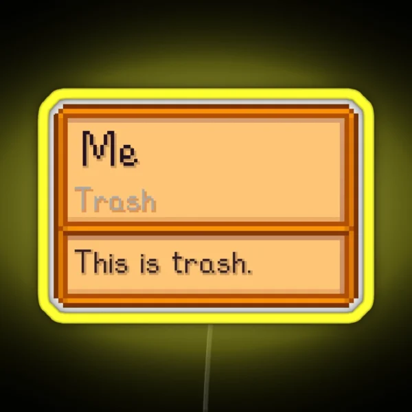 Stardew Valley Trash Item But Its You D RGB Neon Sign