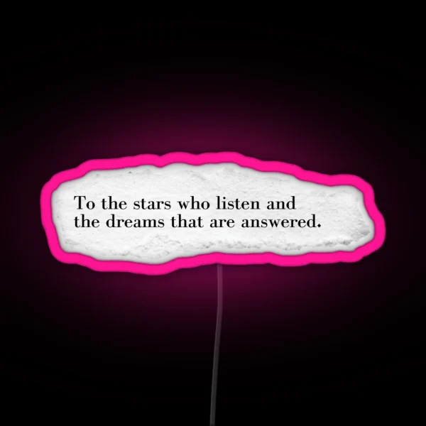 Stars And Dreams A Court Of Mist And Fury Quote RGB Neon Sign