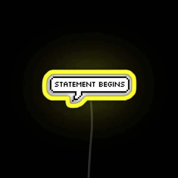 Statement Begins RGB Neon Sign