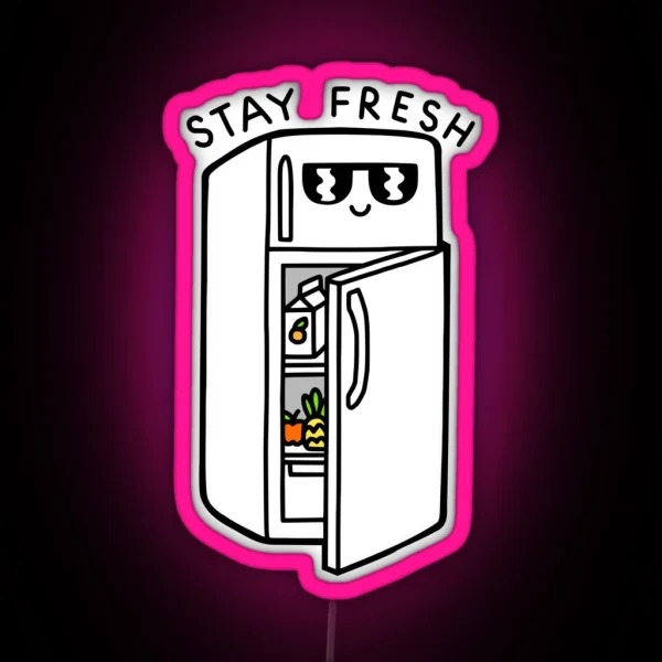 Stay Fresh RGB Neon Sign