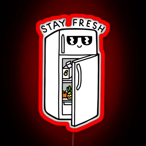 Stay Fresh RGB Neon Sign