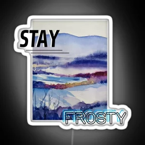 Stay Frosty Winter Collection RGB Neon Sign