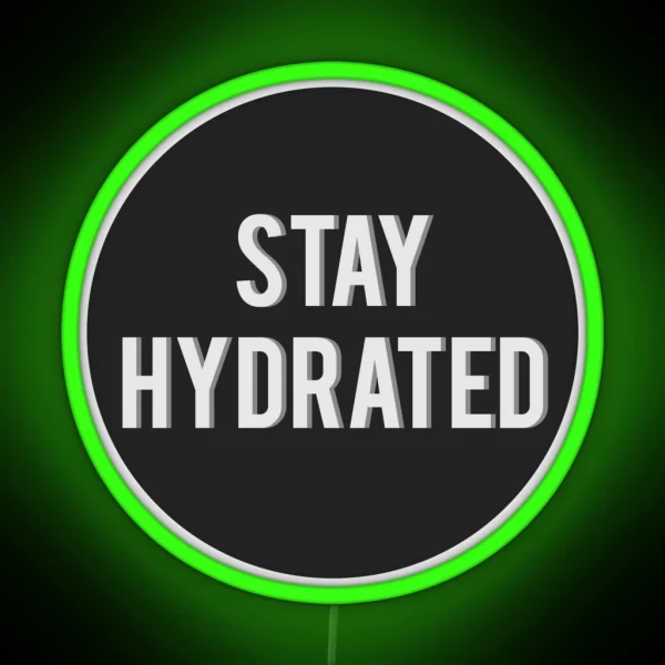 Stay Hydrated RGB Neon Sign