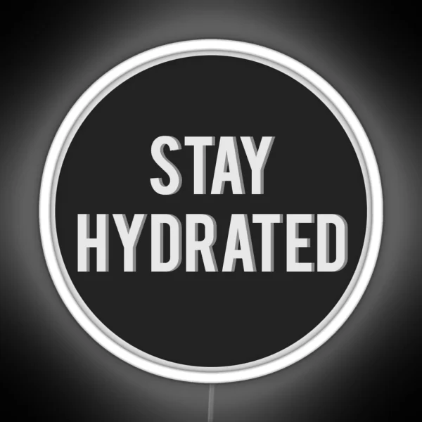 Stay Hydrated RGB Neon Sign