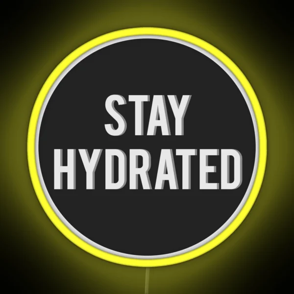 Stay Hydrated RGB Neon Sign