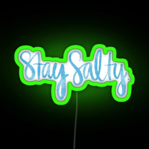 Stay Salty RGB Neon Sign