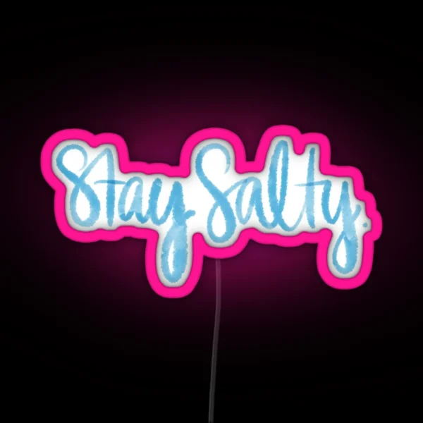 Stay Salty RGB Neon Sign
