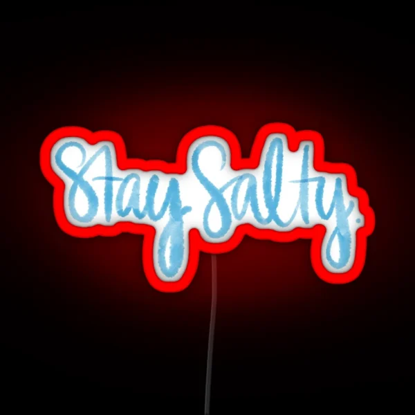 Stay Salty RGB Neon Sign