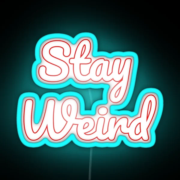 Stay Weird Asheville RGB Neon Sign