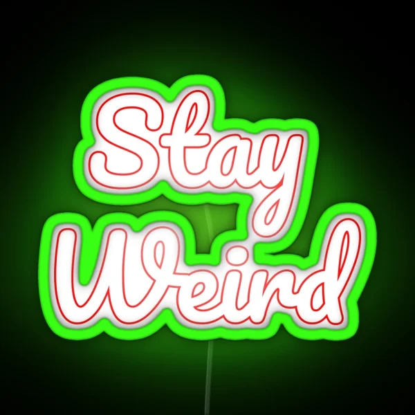 Stay Weird Asheville RGB Neon Sign