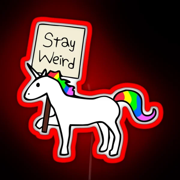 Stay Weird Unicorn RGB Neon Sign