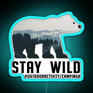 Stay Wild Bear And Outdoor Activity RGB Neon Sign