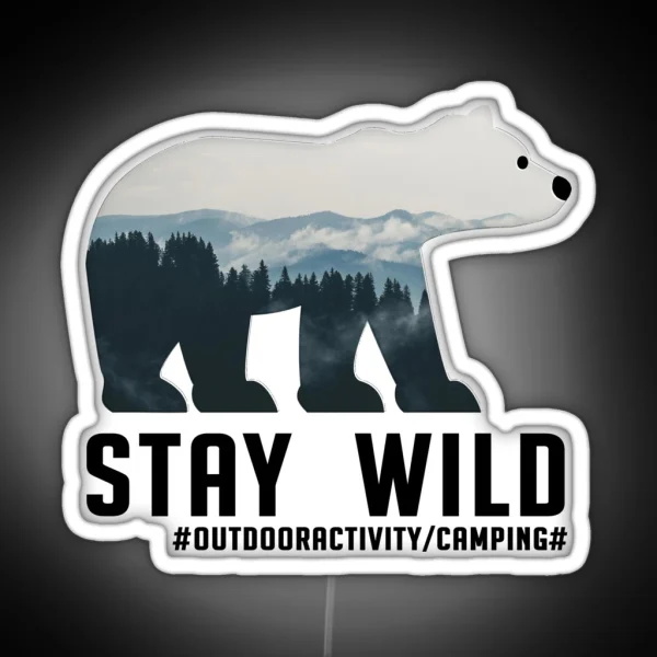 Stay Wild Bear And Outdoor Activity RGB Neon Sign