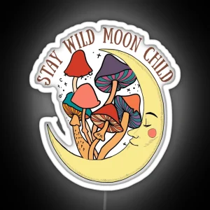 Stay Wild Moon Child Mushroom RGB Neon Sign