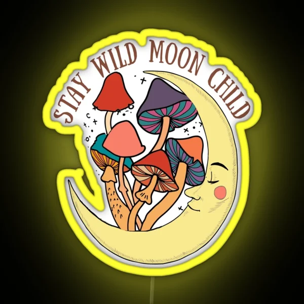 Stay Wild Moon Child Mushroom RGB Neon Sign