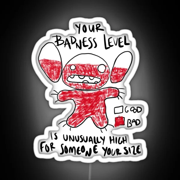 Stitch Your Badness Level Is Unusually High Mischief RGB Neon Sign