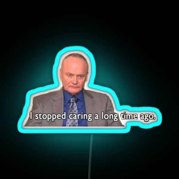 Stopped Caring Creed Bratton The Office RGB Neon Sign