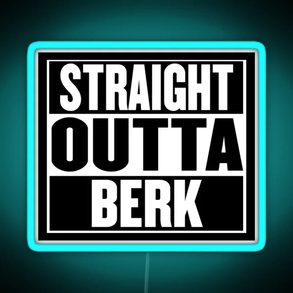 Straight Outta Berk RGB Neon Sign