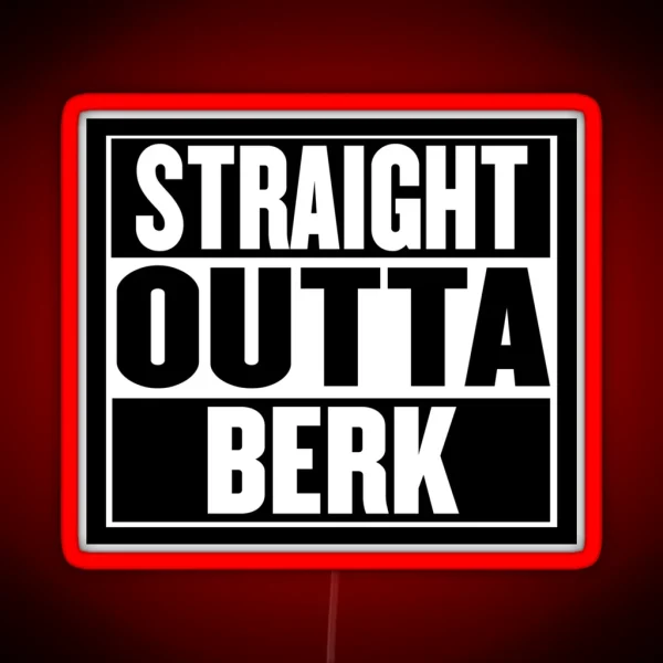 Straight Outta Berk RGB Neon Sign