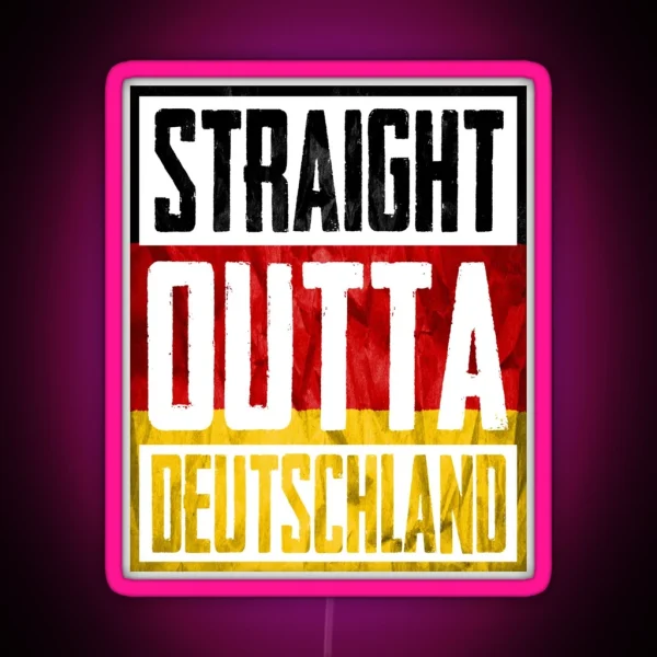 Straight Outta Deutschland RGB Neon Sign