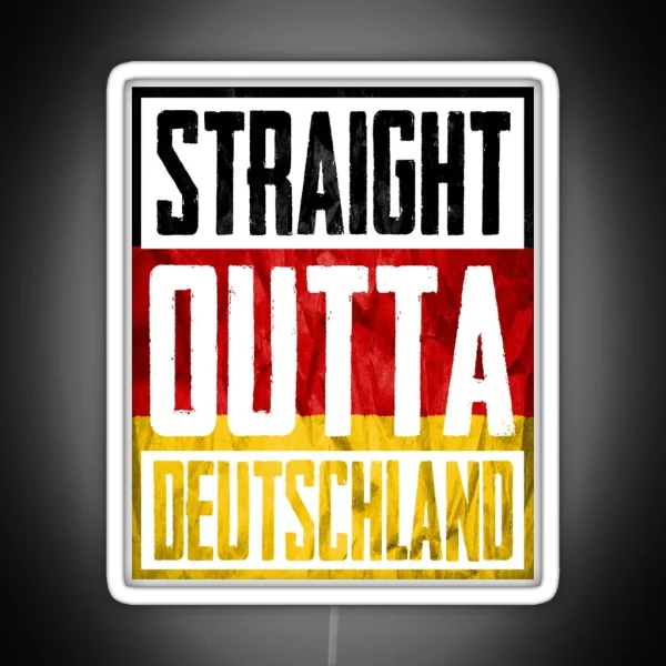 Straight Outta Deutschland RGB Neon Sign