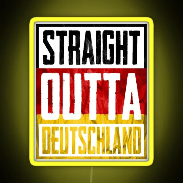 Straight Outta Deutschland RGB Neon Sign