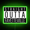 Neon sign reading 'Straight Outta Fayetteville' in colorful RGB lights.