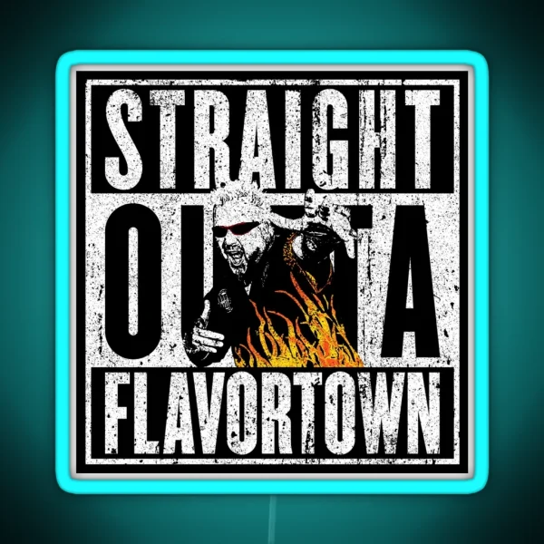 Straight Outta Flavortown RGB Neon Sign