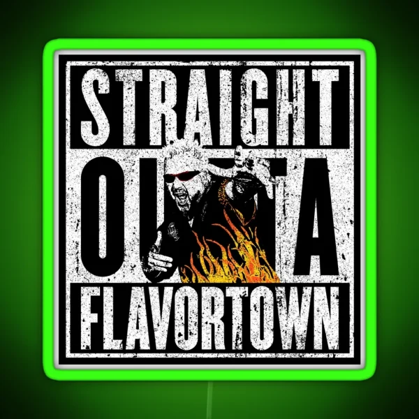 Straight Outta Flavortown RGB Neon Sign