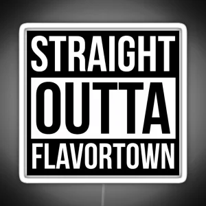 Straight Outta Flavortown RGB Neon Sign