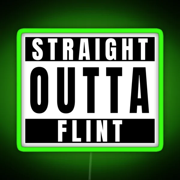 Straight Outta Flint Michigan RGB Neon Sign