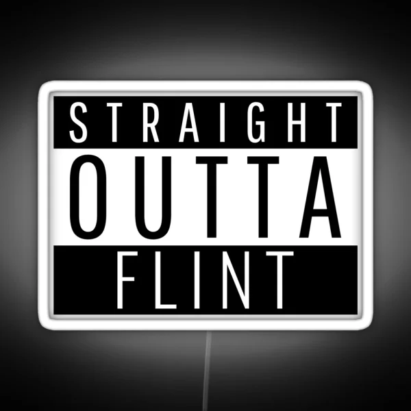 Straight Outta Flint Michigan RGB Neon Sign