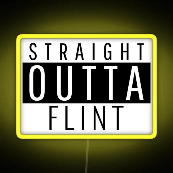 Straight Outta Flint Michigan RGB Neon Sign