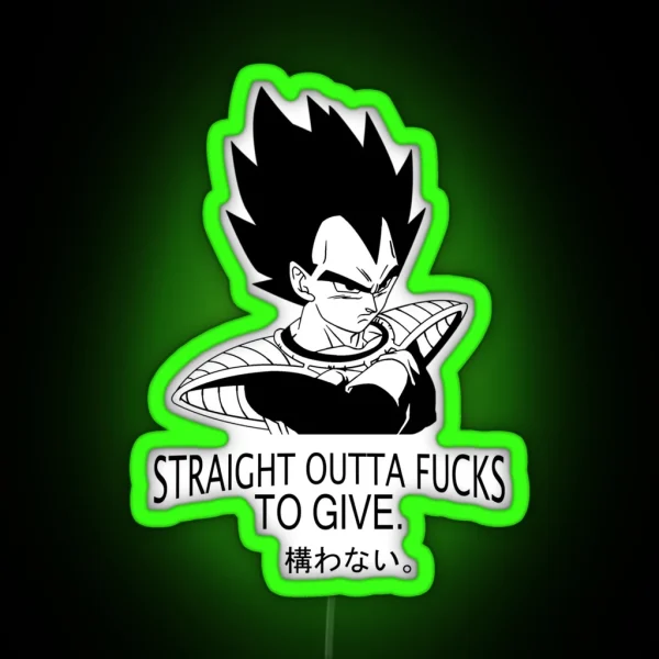 Straight Outta Fucks To Give Vegeta RGB Neon Sign