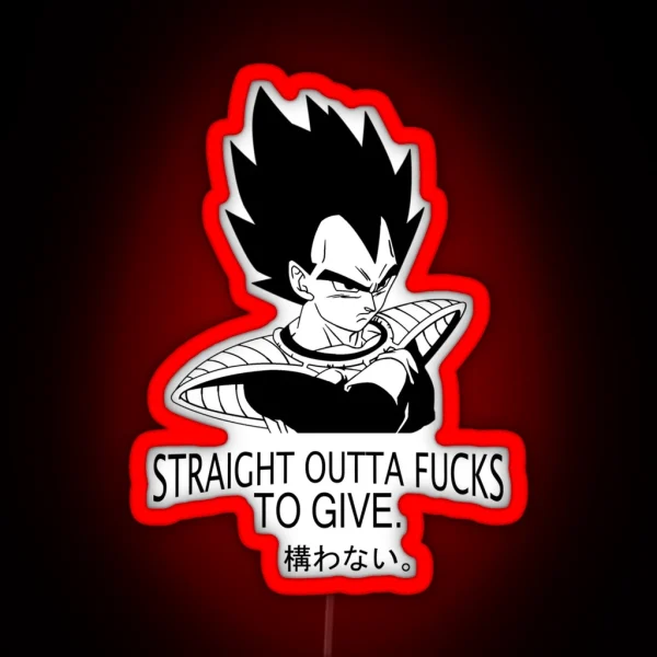 Straight Outta Fucks To Give Vegeta RGB Neon Sign