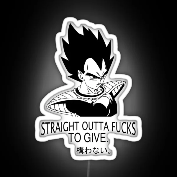 Straight Outta Fucks To Give Vegeta RGB Neon Sign