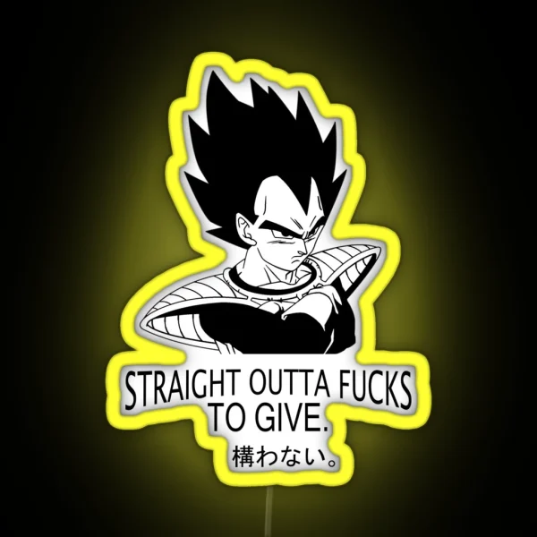 Straight Outta Fucks To Give Vegeta RGB Neon Sign
