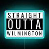 Neon sign reading 'Straight Outta Wilmington' in blue LED lights.