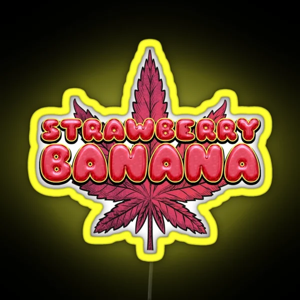 Strawberry Banana Aka Strawnana Original Cannabis Strain RGB Neon Sign