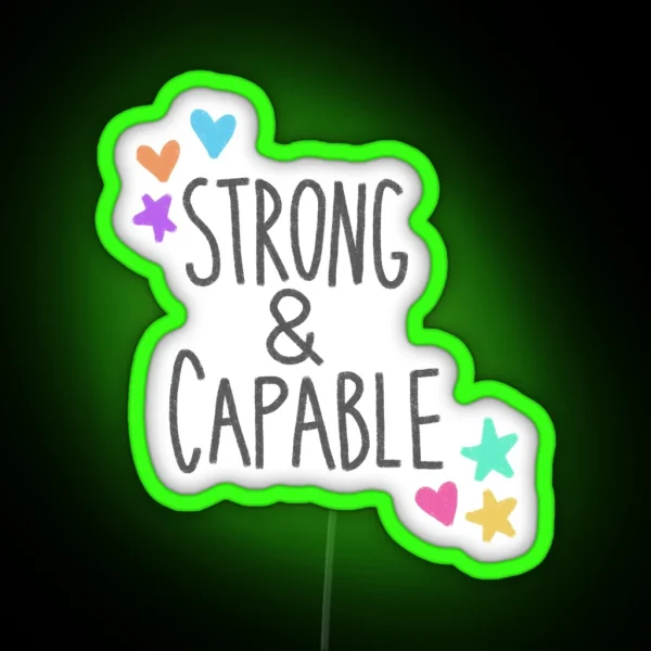 Strong And Capable RGB Neon Sign