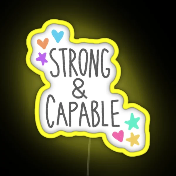Strong And Capable RGB Neon Sign