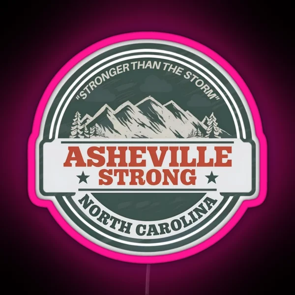 Stronger Than The Storm Asheville Strong RGB Neon Sign