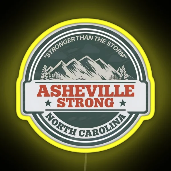 Stronger Than The Storm Asheville Strong RGB Neon Sign