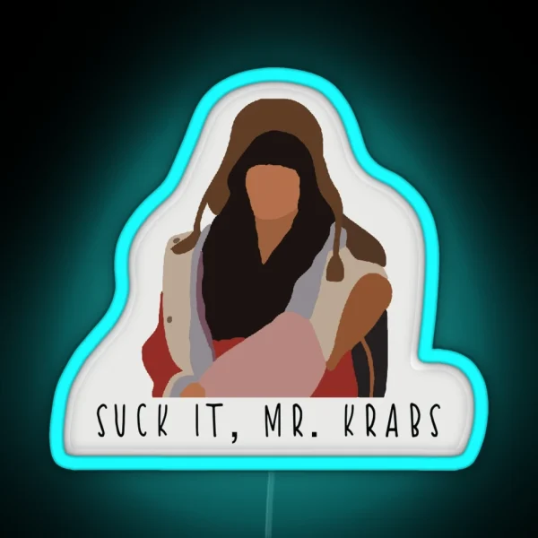 Suck It Mr Krabs RGB Neon Sign