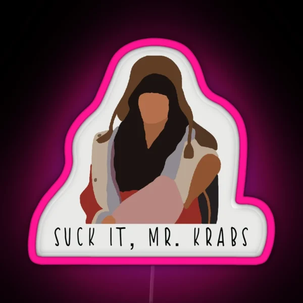 Suck It Mr Krabs RGB Neon Sign