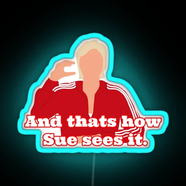 Sue Sylvester RGB Neon Sign