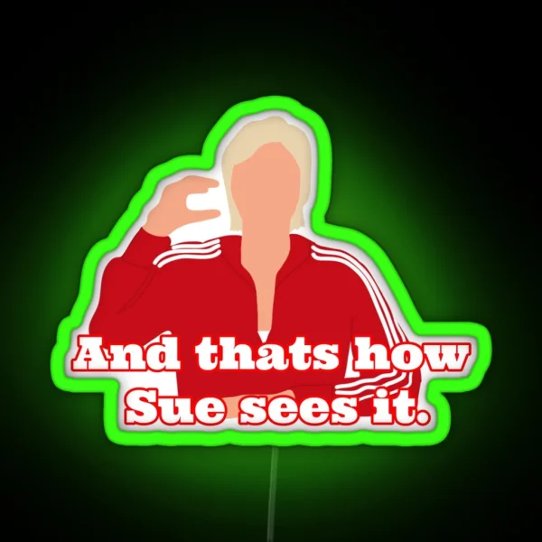 Sue Sylvester RGB Neon Sign