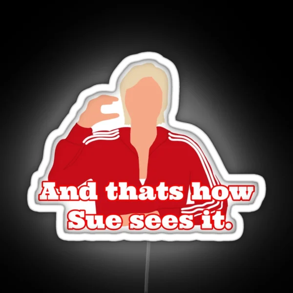 Sue Sylvester RGB Neon Sign