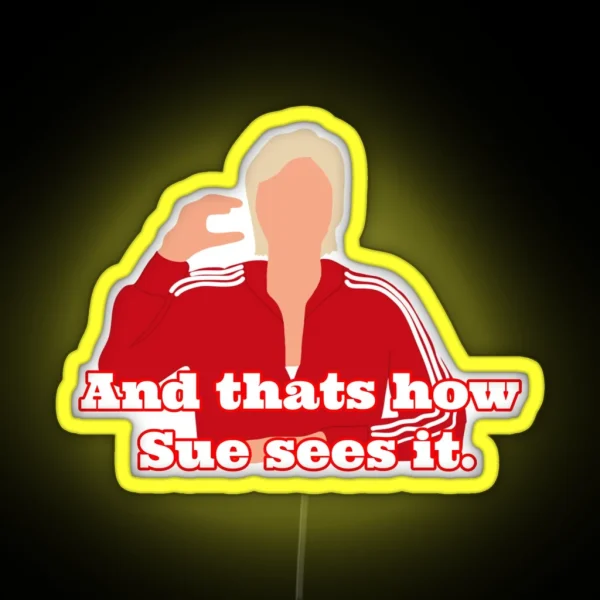 Sue Sylvester RGB Neon Sign